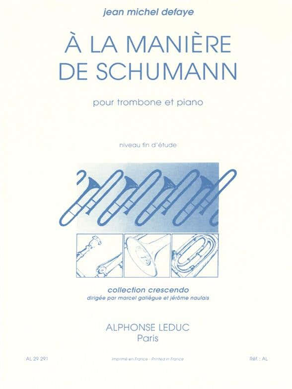 Defaye JEAN-michel - A La Maniere De Schumann - Trombone et Piano