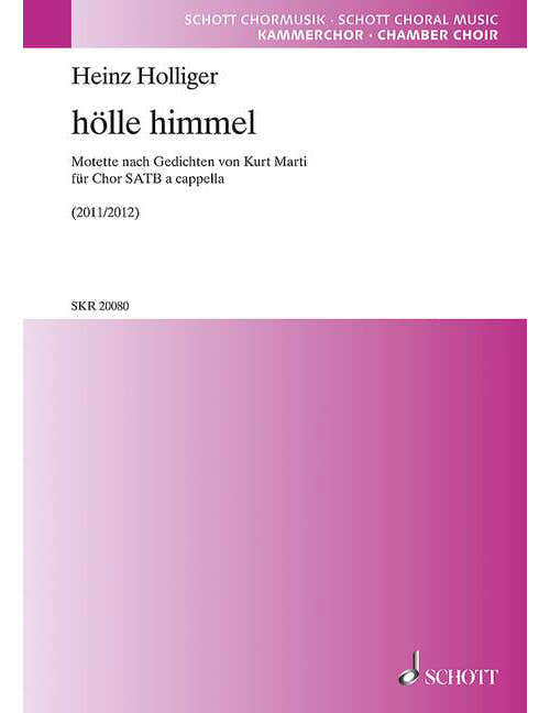 Holliger - Hälle Himmel - Choeur Mixte (satb) A Cappella (et 1 Percussion Ad Libitum)