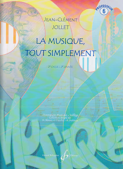 Jollet JEAN-clément - La Musique Tout Simplement Volume 6 Professeur