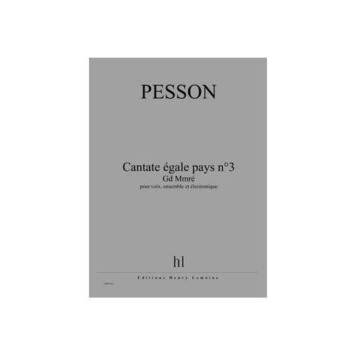 Pesson - Cate Égale Pays N°3 - Gd Mm - Voz Ensemble e Eletrónica
