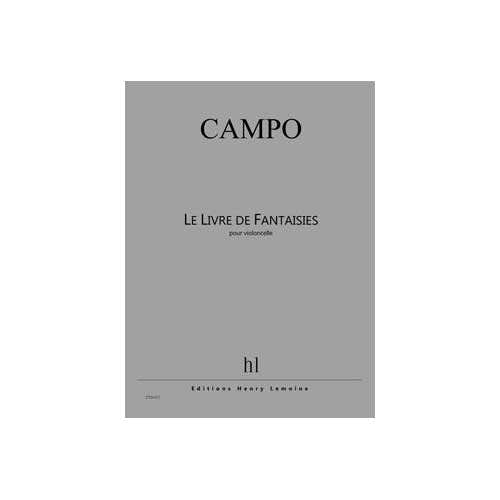 Campo - Livre De Fantaisies Vlc.solo - Violoncelle