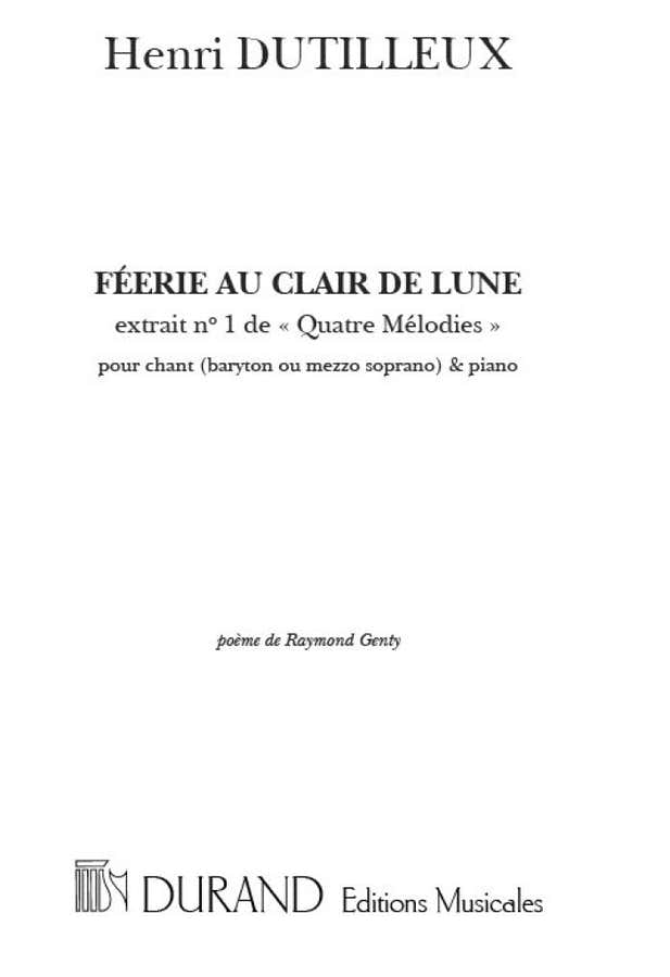 Dutilleux Henri - Feerie Au Clair De La Lune - Chant & Piano