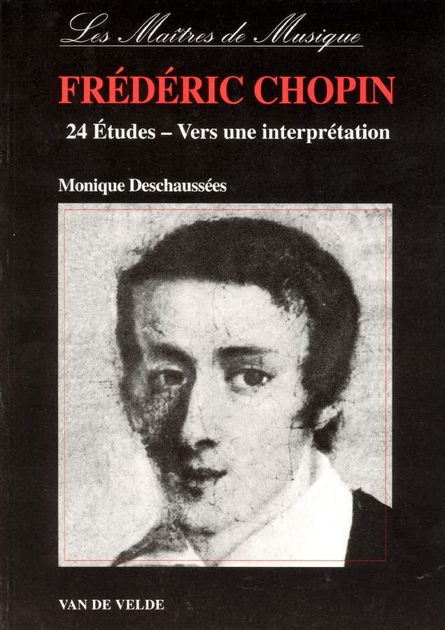 DESCHAUSSEE MONIQUE - 24 ETUDES DE CHOPIN - VERS UNE INTERPRETATION - PIANO
