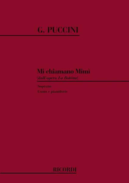 PUCCINI G. - LA BOHEME: MI CHIAMANO MIMI' - CHANT ET PIANO