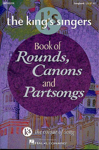 THE KING'S SINGERS BOOK OF ROUNDS CANONS AND PARTSONGS - CHORAL