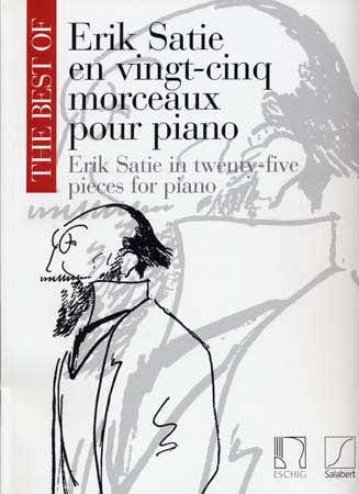 Satie Erik - The Best Of... Satie En 25 Morceaux - Piano