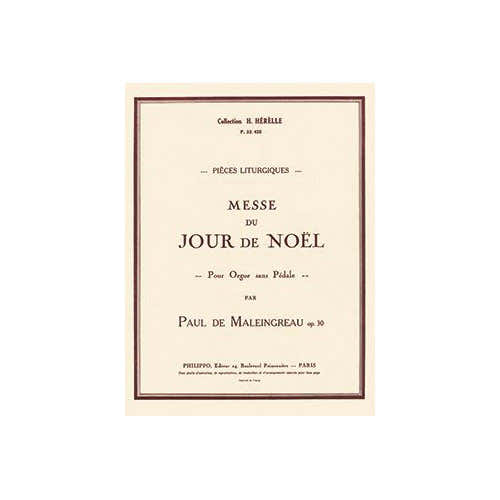 Maleingreau - Messe Du Jour De Noël Op.30 - Órgão Sem Pedal
