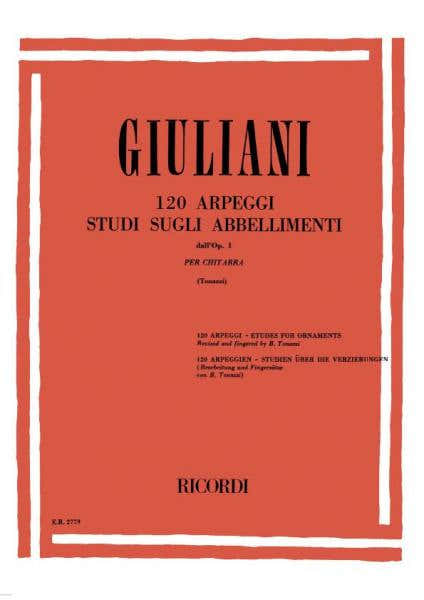 Giuliani M. - 120 Arpeggi Studi Sugli Abbellimenti Dall'op.1 - Guitare