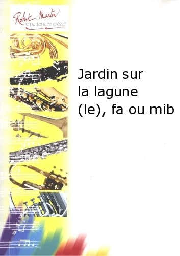 Robert Min Naulais J. - Jardin Sur La Une (Le) Fa Ou Mib