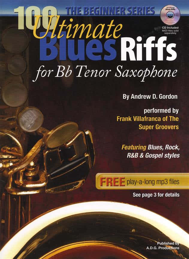 100 Ultimate Blues Riffs - Saxofone Tenor (Série Para Iniciantes)