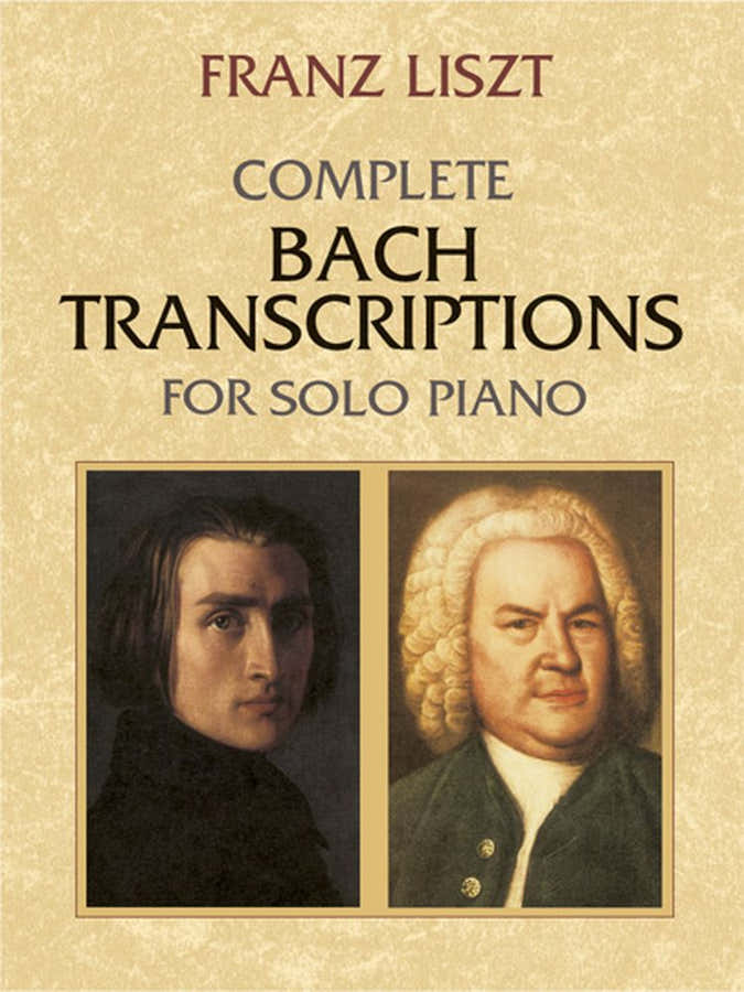 Liszt F. - Complete Bach Transcriptions - Piano