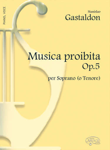 GASTALDON STANISLAO - MUSICA PROIBITA - PIANO VOIX SOPRANO OU TENOR