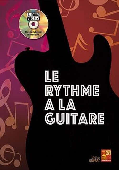 DUPRAT ARTHUR - LE RYTHME A LA GUITARE