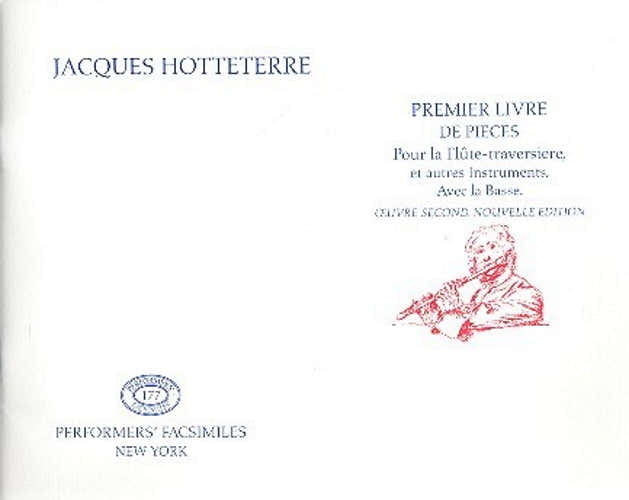 Hotteterre - Premier Livre De Pièces Pour La Flute Traversiere
