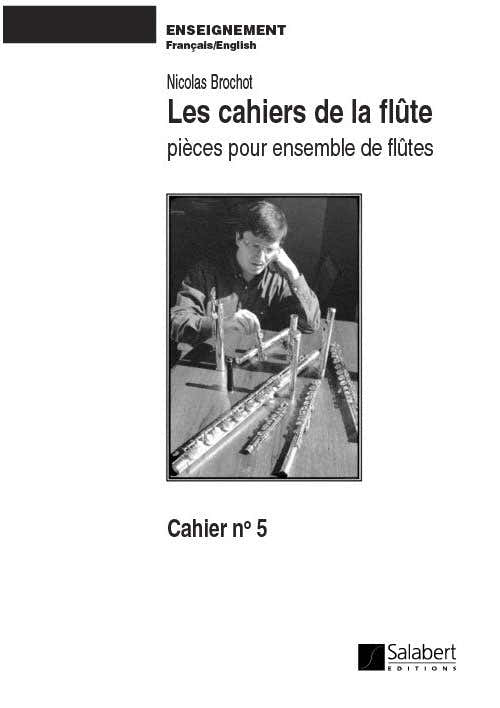 Brochot N. - Les Cahiers De La Flute