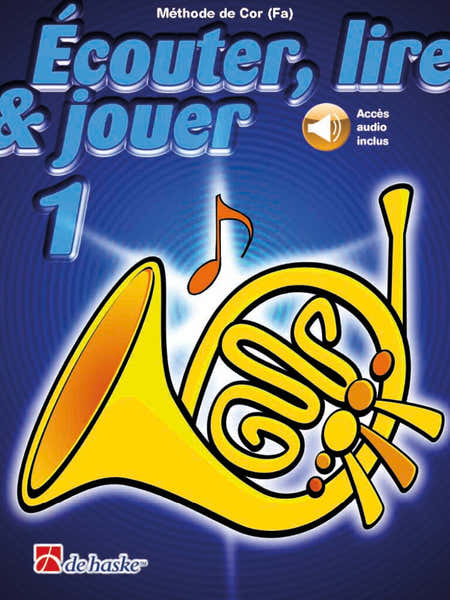Dehaske Écouter Lire Et Jouer Vol.1 Cor En Fa