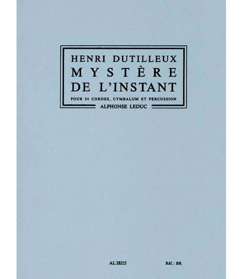 DUTILLEUX H. - MYSTERE DE L'INSTANT - CORDES ET PERCUSSIONS