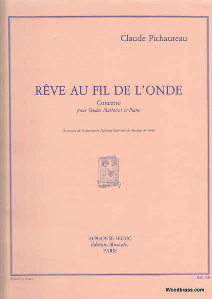 Pichaureau Claude - Reve Au Fil De L'onde - Concerto Pour Ondes Martenot