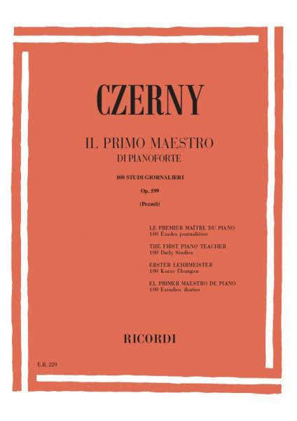 CZERNY C. - PRIMO MAESTRO DI PIANOFORTE - 100 STUDI GIORNALIERI OP 599 - PIANO