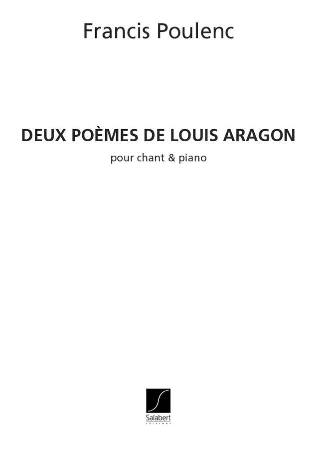 POULENC F. - DEUX POEMES DE LOUIS ARAGON - CHANT ET PIANO