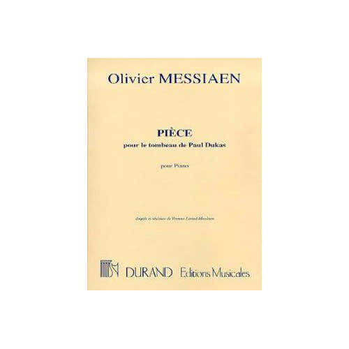 MESSIAEN O. - PIECE SUR LE TOMBEAU DE DUKAS - PIANO
