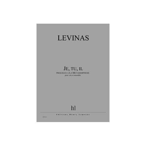 Levinas - Je Tu Il ... - 3 Sopranos Baryton Et Ensemble