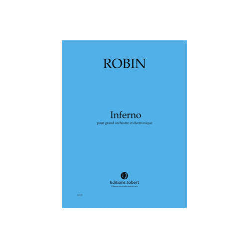 Robin - Inferno - Grand Orchestre et Électronique