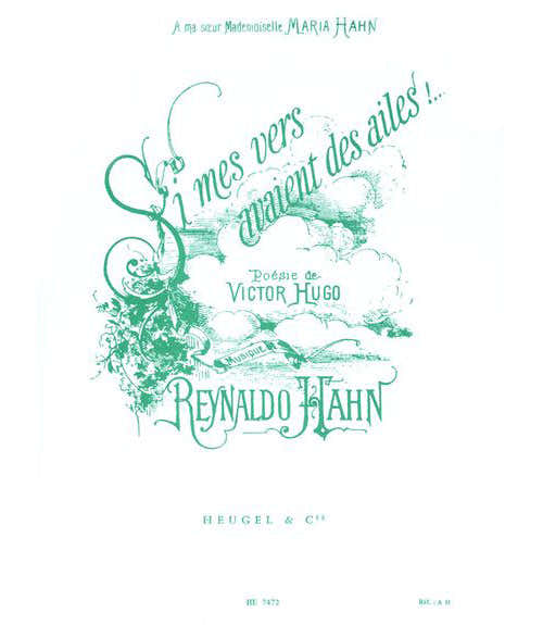 HAHN R. - SI MES VERS AVAIENT DES AILES - VOIX MOYENNE ET PIANO