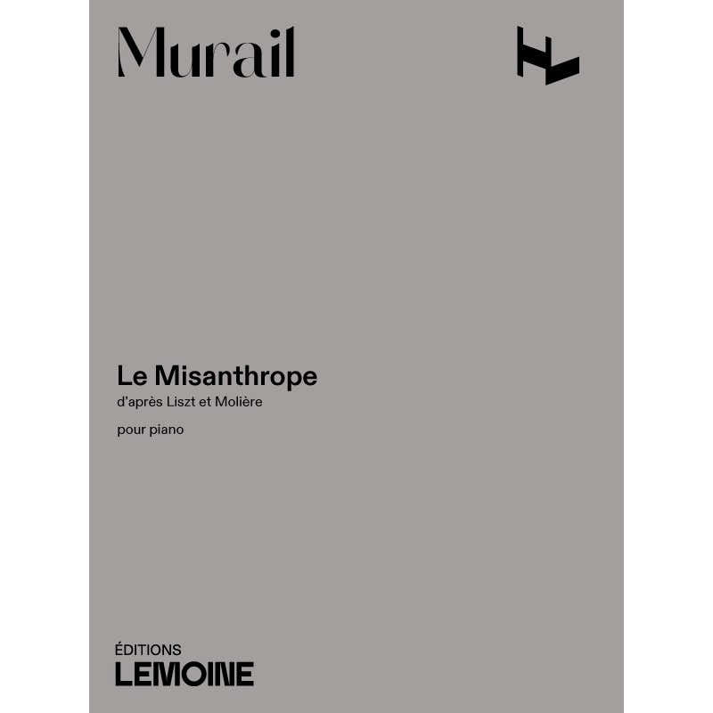 Murail Tristan - Le Misanthrope - Piano