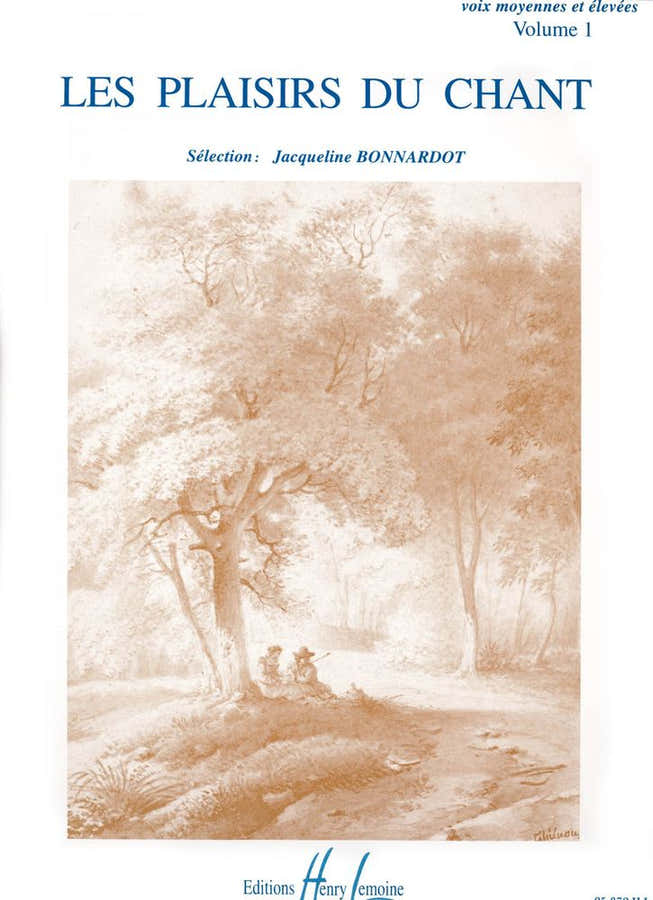 Bonnardot Jacqueline - Les Plaisirs Du Chant Vol.1 - Voix Elevee Ou Moyenne Piano