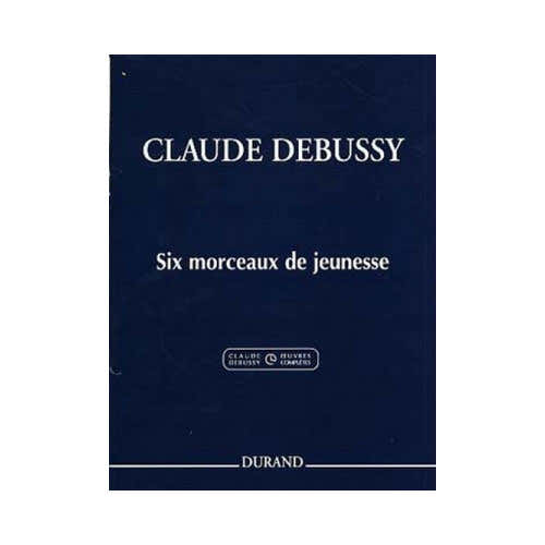 DEBUSSY CLAUDE - SIX MORCEAUX DE JEUNESSE