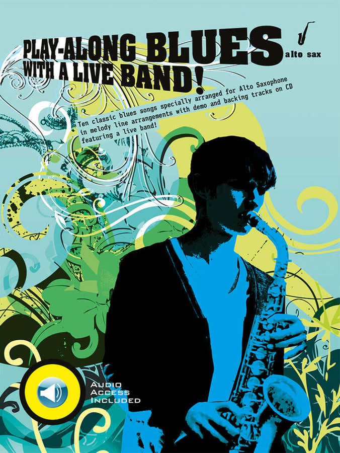 Play Along Blues With A Live Band + Audio - Alto Sax