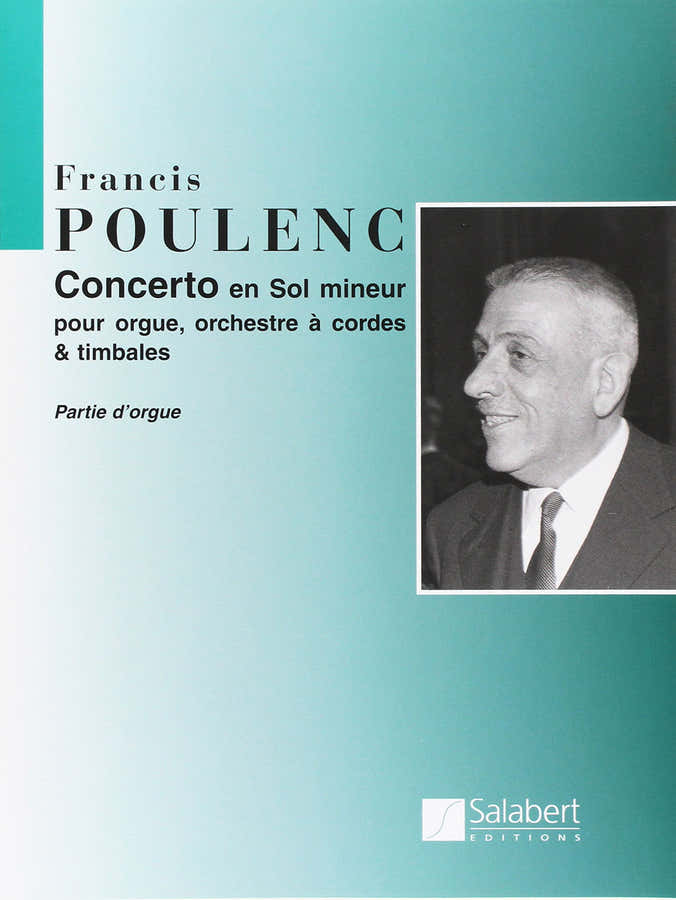 POULENC F. - CONCERTO EN SOL MINEUR - ORGUE ET ORCHESTRE