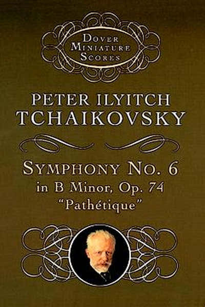 Dover Tchaikovsky P.i. - Symphony N°6 In B Minor Op.74 - Miniature Scores