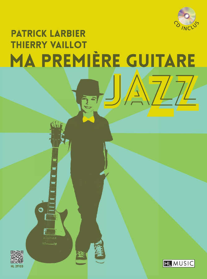 Vaillot/larbier - Ma Première Guitare Jazz - Guitare