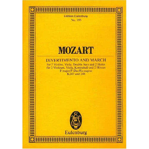 Eulenburg Moz - Divertimento No. 10 Fa Majeur Et Marche Kv 247 / Kv 248 - 2 Houns 2 Violons Alto Et Bass