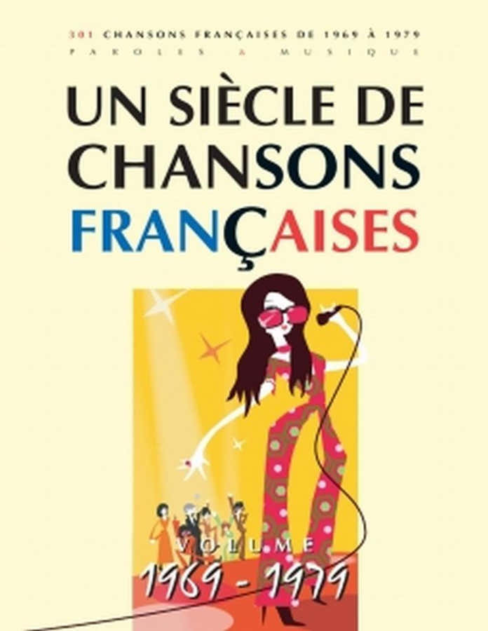 Siecle Chansons Francaises 1969-1979 - PVG