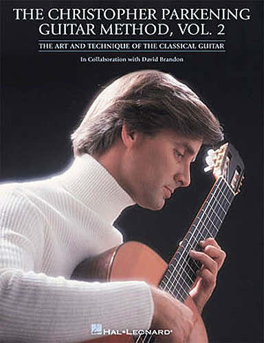 The Christopher Parkening Guitar Method Vol.2 - Guitar