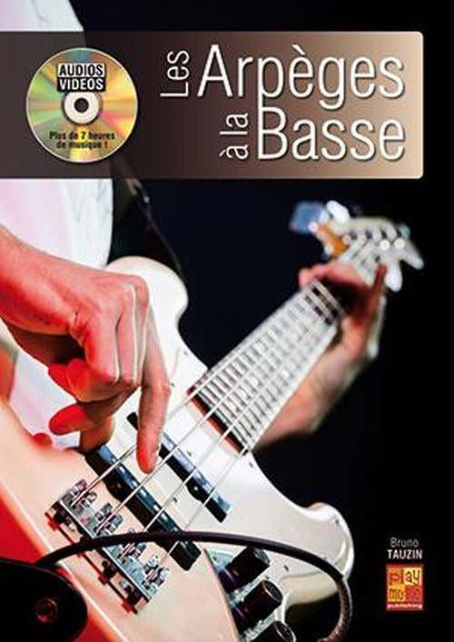 Tauzin Bruno - Les Arpeges A La Basse