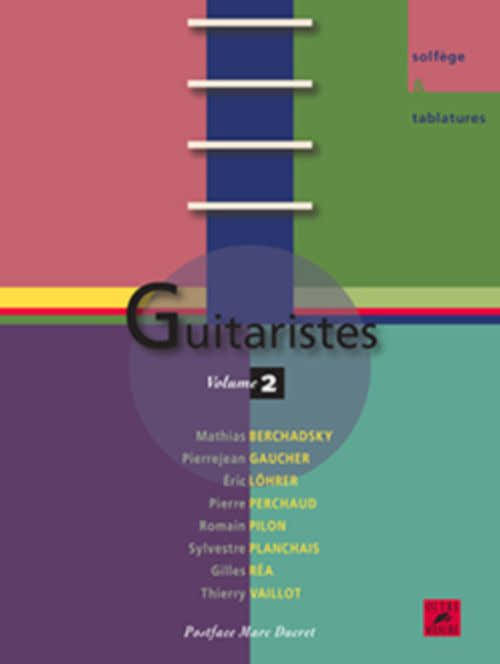 Guitaristes Vol.2 - Une Encyclopédie Vivante De La Guitare - Tab