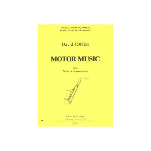 JONES DAVID - MOTOR MUSIC - QUINTETTE DE SAXOPHONES