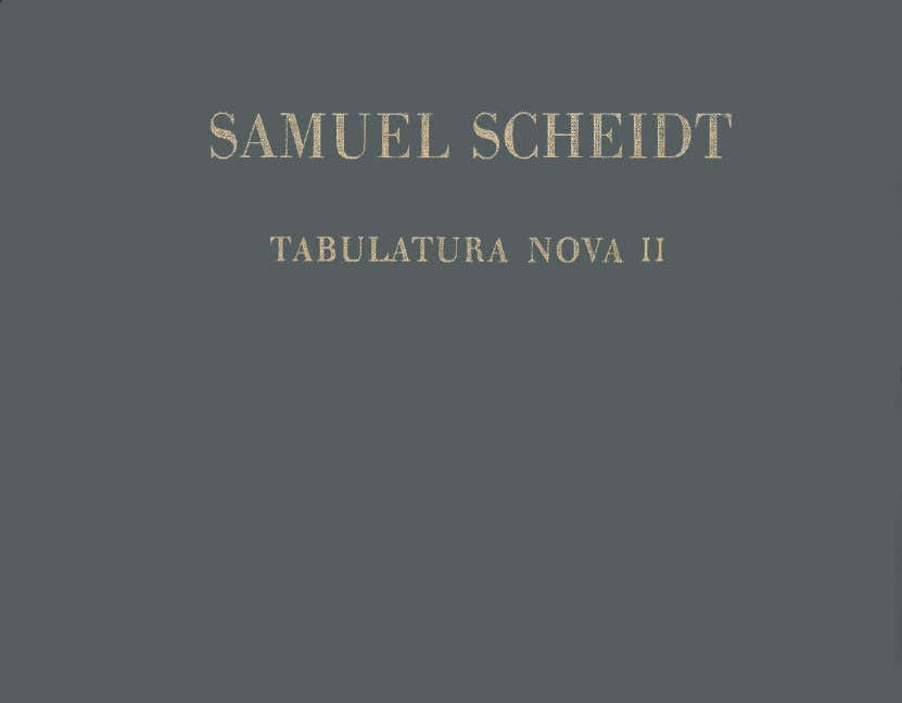 SCHEIDT S. - TABULATURA NOVA TEIL 2