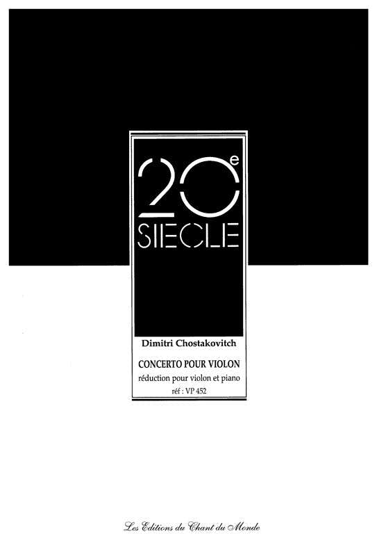 CHOSTAKOVITCH D. - VIOLIN CONCERTO NO. 1 IN A MINOR OP. 77 - VIOLIN AND PIANO