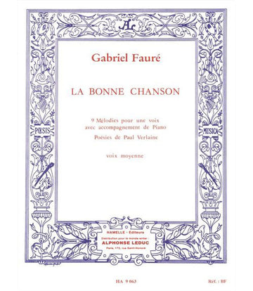 Faure G. - Bonne Chanson Op.61 - Voix Moyenne Piano