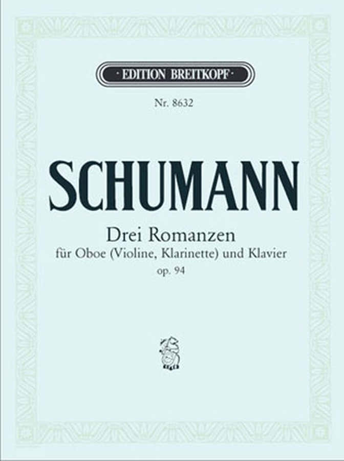 Schumann R. - 3 Romances Op. 94 - Oboé (ou Violino ou Clarinete), Piano
