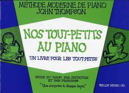 Nos Tout-Petits Au Piano - Thompson