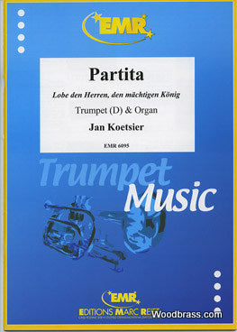 Koetsier Jan - Pita Lobe Den Herren Den Machtigen Konig - Trumpet (D) & Organ
