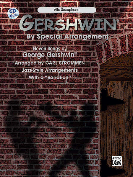 Gershwin George - Gershwin By Special Arrangement + CD - Saxophone And Piano
