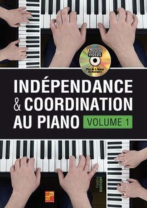 DAUTIGNY FREDERIC - INDEPENDANCE ET COORDINATION AU PIANO VOL.1