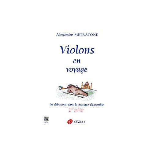 Metratone - Violons En Voyage - Cahier 1 - 1 2 Violons Et Violon Et Piano